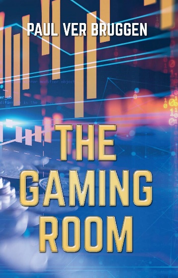 The Gaming Room By Paul Ver Bruggen || Crime Writers